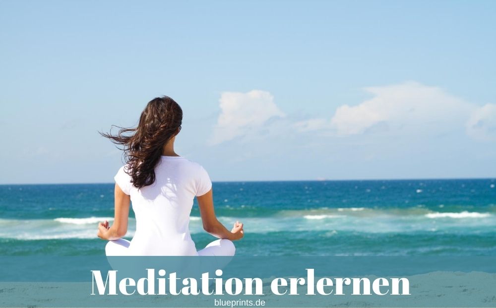 Wie erlernt man Meditation